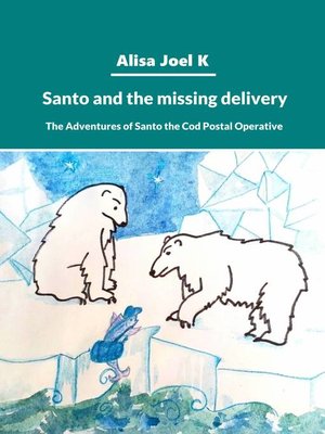 cover image of Santo and the missing delivery